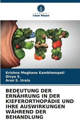 bokomslag Bedeutung Der Ernhrung in Der Kieferorthopdie Und Ihre Auswirkungen Whrend Der Behandlung