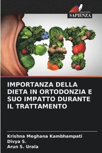 bokomslag Importanza Della Dieta in Ortodonzia E Suo Impatto Durante Il Trattamento