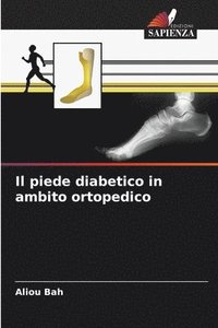 bokomslag Il piede diabetico in ambito ortopedico
