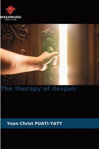 bokomslag The therapy of despair
