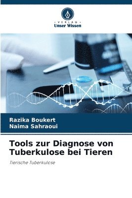Tools zur Diagnose von Tuberkulose bei Tieren 1