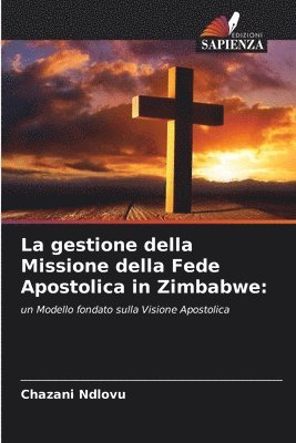 La gestione della Missione della Fede Apostolica in Zimbabwe 1