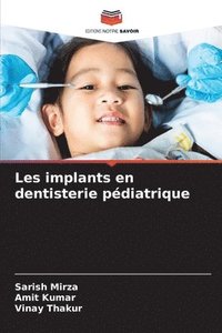 bokomslag Les implants en dentisterie pdiatrique