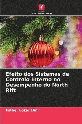 Efeito dos Sistemas de Controlo Interno no Desempenho do North Rift 1