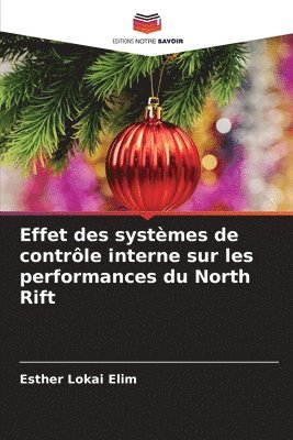 bokomslag Effet des systmes de contrle interne sur les performances du North Rift