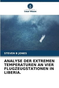 bokomslag Analyse Der Extremen Temperaturen an Vier Flugzeugstationen in Liberia.