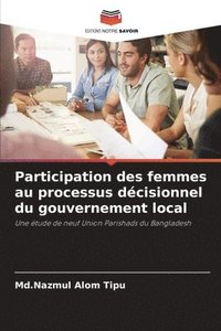 bokomslag Participation des femmes au processus dcisionnel du gouvernement local