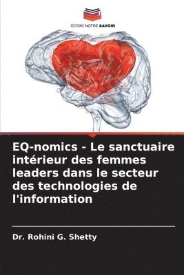 bokomslag EQ-nomics - Le sanctuaire intrieur des femmes leaders dans le secteur des technologies de l'information