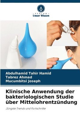 bokomslag Klinische Anwendung der bakteriologischen Studie ber Mittelohrentzndung