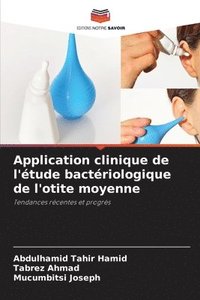 bokomslag Application clinique de l'tude bactriologique de l'otite moyenne