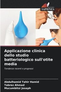 bokomslag Applicazione clinica dello studio batteriologico sull'otite media