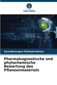 bokomslag Pharmakognostische und phytochemische Bewertung des Pflanzenmaterials