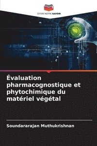 bokomslag valuation pharmacognostique et phytochimique du matriel vgtal