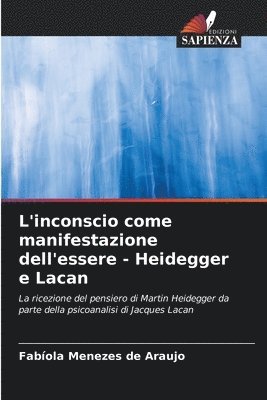 L'inconscio come manifestazione dell'essere - Heidegger e Lacan 1