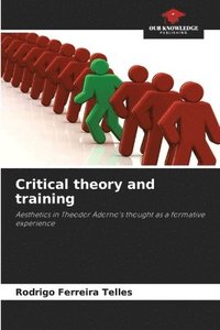bokomslag Critical theory and training