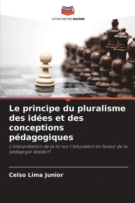 bokomslag Le principe du pluralisme des ides et des conceptions pdagogiques