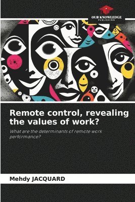 Remote control, revealing the values of work? 1