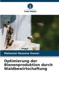 bokomslag Optimierung der Bienenproduktion durch Waldbewirtschaftung