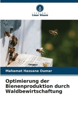 Optimierung der Bienenproduktion durch Waldbewirtschaftung 1