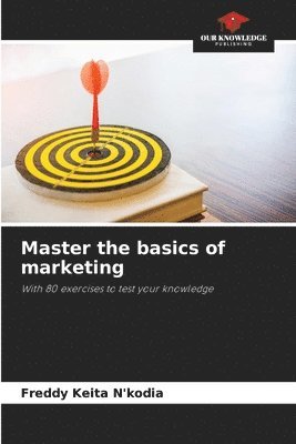 Master the basics of marketing 1