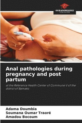 Anal pathologies during pregnancy and post partum 1