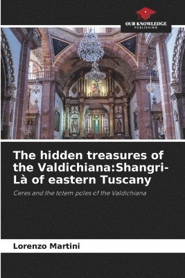 The hidden treasures of the Valdichiana 1