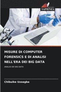 bokomslag Misure Di Computer Forensics E Di Analisi Nell'era Dei Big Data