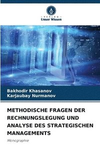 bokomslag Methodische Fragen Der Rechnungslegung Und Analyse Des Strategischen Managements