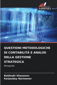 bokomslag Questioni Metodologiche Di Contabilit E Analisi Della Gestione Strategica