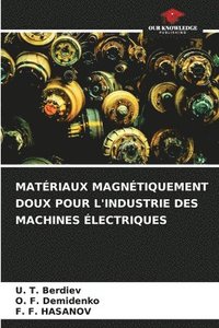 bokomslag Matriaux Magntiquement Doux Pour l'Industrie Des Machines lectriques