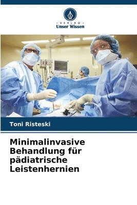 Minimalinvasive Behandlung fr pdiatrische Leistenhernien 1