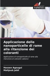 bokomslag Applicazione delle nanoparticelle di rame alla ritenzione dei coloranti