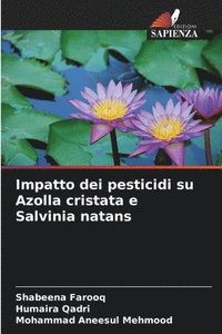 bokomslag Impatto dei pesticidi su Azolla cristata e Salvinia natans