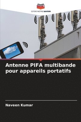 Antenne PIFA multibande pour appareils portatifs 1