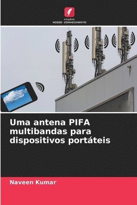 Uma antena PIFA multibandas para dispositivos portteis 1