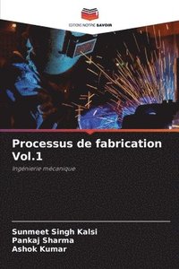 bokomslag Processus de fabrication Vol.1