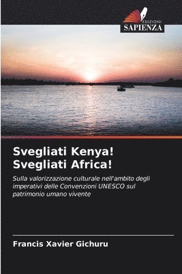 bokomslag Svegliati Kenya! Svegliati Africa!