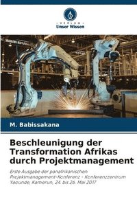 bokomslag Beschleunigung der Transformation Afrikas durch Projektmanagement