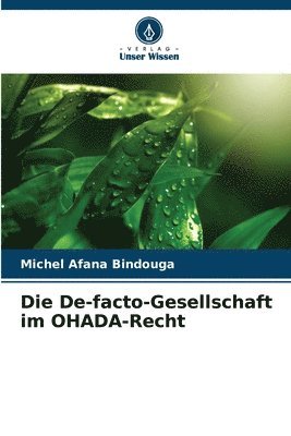 Die De-facto-Gesellschaft im OHADA-Recht 1
