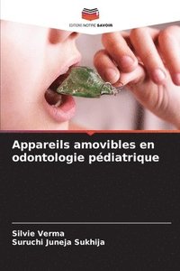 bokomslag Appareils amovibles en odontologie pdiatrique