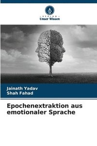 bokomslag Epochenextraktion aus emotionaler Sprache