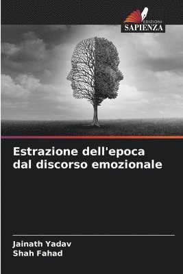 bokomslag Estrazione dell'epoca dal discorso emozionale