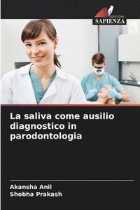 bokomslag La saliva come ausilio diagnostico in parodontologia