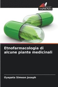 bokomslag Etnofarmacologia di alcune piante medicinali