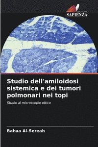 bokomslag Studio dell'amiloidosi sistemica e dei tumori polmonari nei topi