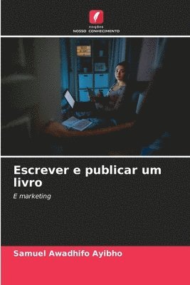 bokomslag Escrever e publicar um livro