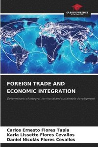 bokomslag Foreign Trade and Economic Integration