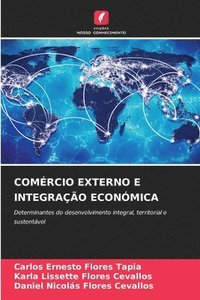 bokomslag Comrcio Externo E Integrao Econmica