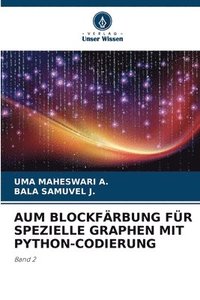 bokomslag Aum Blockfrbung Fr Spezielle Graphen Mit Python-Codierung