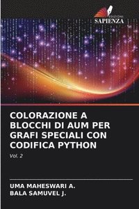 bokomslag Colorazione a Blocchi Di Aum Per Grafi Speciali Con Codifica Python